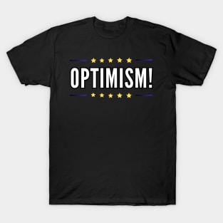 Optimism shirt optimism for all occasions T-Shirt